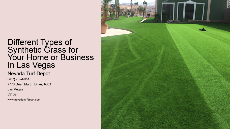 Different Types of Synthetic Grass for Your Home or Business In Las Vegas
