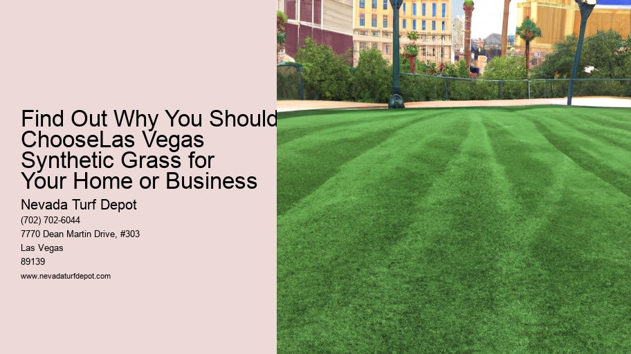 Find Out Why You Should ChooseLas Vegas Synthetic Grass for Your Home or Business