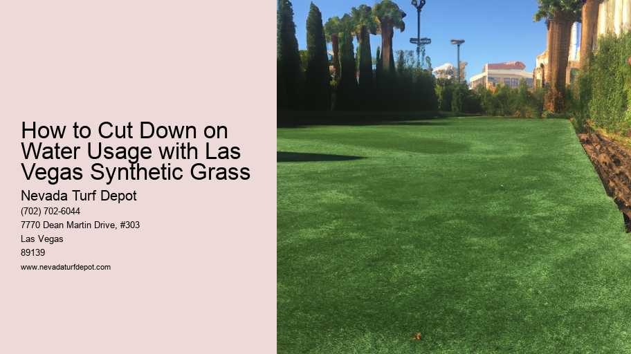 How to Cut Down on Water Usage with Las Vegas Synthetic Grass