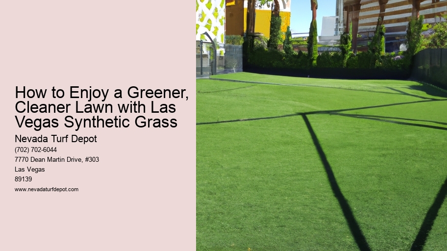How to Enjoy a Greener, Cleaner Lawn with Las Vegas Synthetic Grass