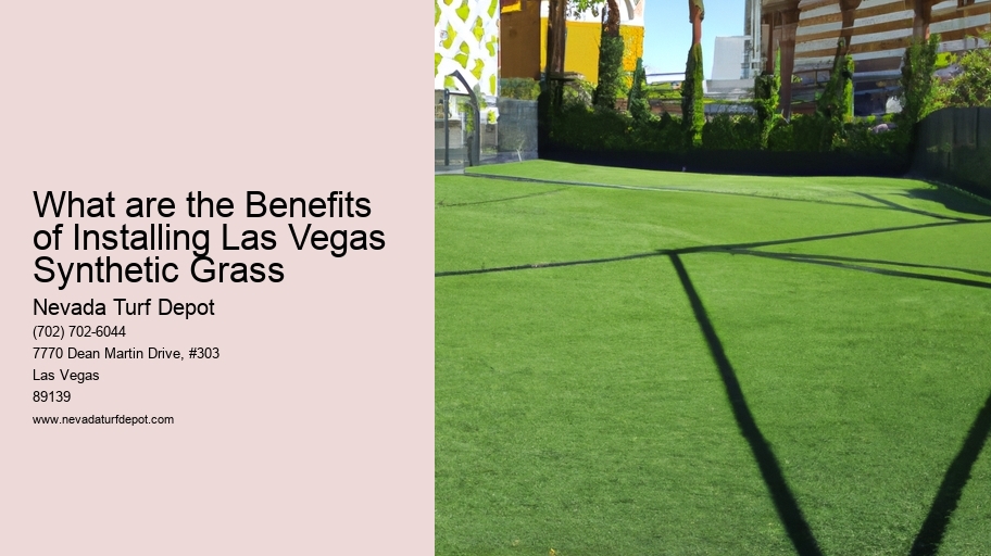 What are the Benefits of Installing Las Vegas Synthetic Grass