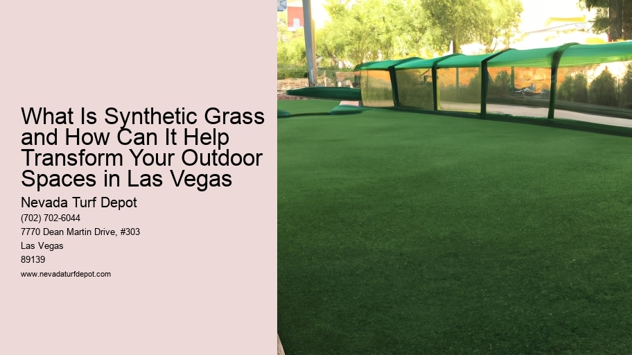 What Is Synthetic Grass and How Can It Help Transform Your Outdoor Spaces in Las Vegas